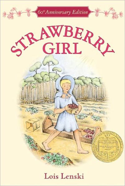 Cover for Lois Lenski · Strawberry Girl 60th Anniversary Edition (Paperback Book) [Reprint edition] (2005)