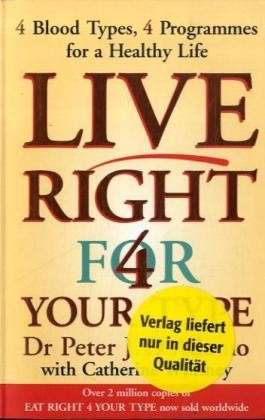 Live Right for Your Type - Peter J. D'Adamo - Książki - Penguin Books Ltd - 9780140297850 - 7 marca 2002