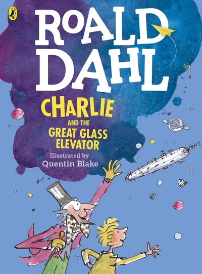 Cover for Roald Dahl · Charlie and the Great Glass Elevator (Pocketbok) [Colour edition] (2018)