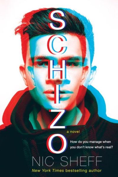 Cover for Nic Sheff · Schizo: A novel (Paperback Book) (2015)