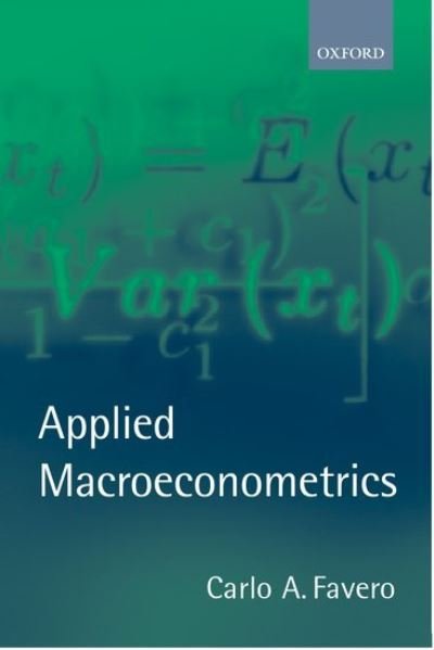 Cover for Favero, Carlo A. (Associate Professor of Economics, Associate Professor of Economics, Universita Bocconi di Milano) · Applied Macroeconometrics (Pocketbok) (2001)