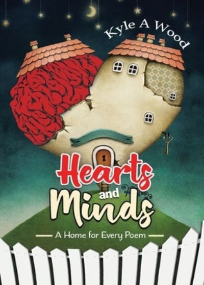 Cover for Kyle A Wood · Hearts and Minds A Home for Every Poem (Paperback Bog) (2020)