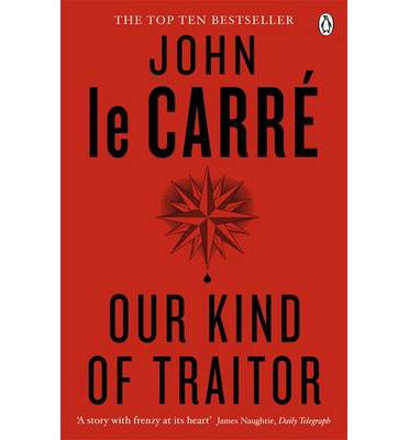 Our Kind of Traitor - John Le Carre - Kirjat - Penguin Books Ltd - 9780241967850 - torstai 10. huhtikuuta 2014