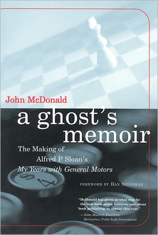 Cover for John McDonald · A Ghost's Memoir: The Making of Alfred P. Sloan's My Years with General Motors - The MIT Press (Paperback Book) (2003)