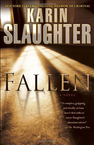 Fallen: a Novel (Will Trent) - Karin Slaughter - Libros - Bantam - 9780345540850 - 16 de octubre de 2012