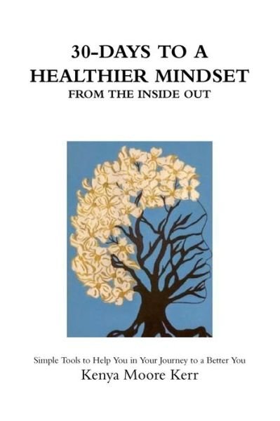 Cover for Kenya Moore Kerr · 30-Days To a Healthier Mindset (Taschenbuch) (2019)