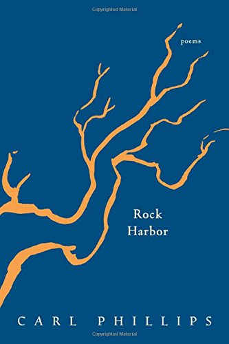 Cover for Carl Phillips · Rock Harbor: Poems (Paperback Book) (2003)