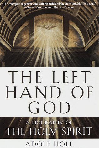 Cover for Adolf Holl · The Left Hand of God: a Biography of the Holy Spirit (Pocketbok) [New edition] (1999)