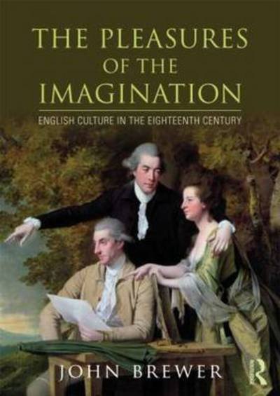 Cover for John Brewer · The Pleasures of the Imagination: English Culture in the Eighteenth Century (Paperback Bog) (2013)