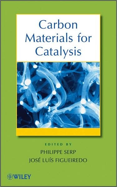 Cover for P Serp · Carbon Materials for Catalysis (Hardcover Book) (2009)