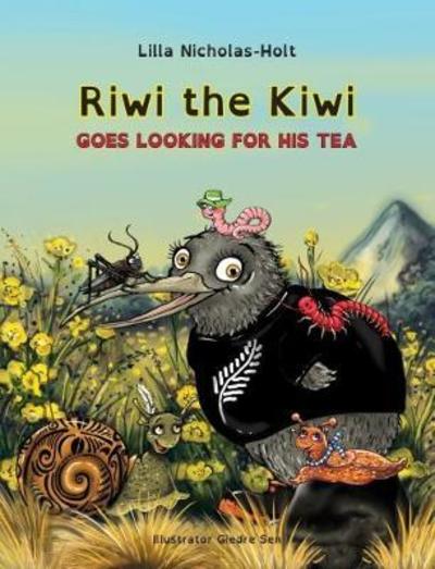 Cover for Lilla Nicholas-Holt · Riwi the Kiwi Goes Looking for his Tea (Paperback Bog) (2017)