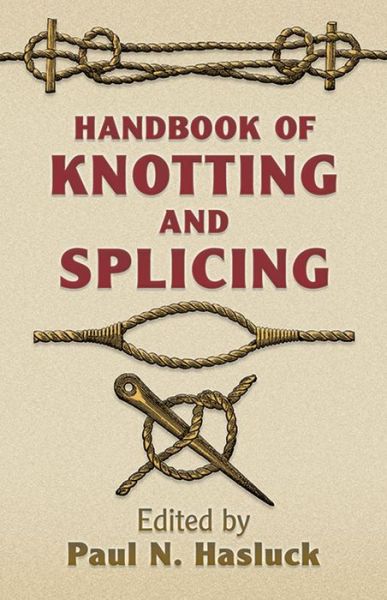 Cover for Paul N. Hasluck · Handbook of Knotting and Splicing - Dover Maritime (Paperback Book) (2005)