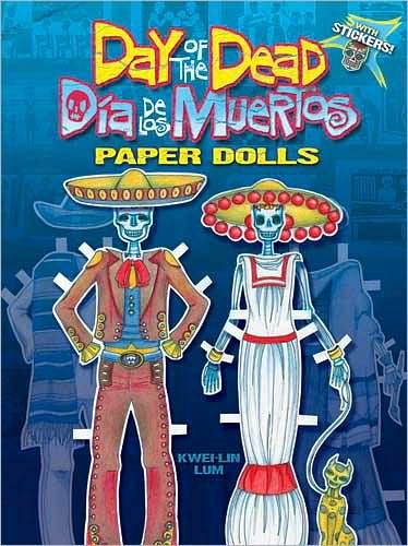 Cover for Kwei-Lin Lum · Day of the Dead / Dia De Los Muertos Paper Dolls - Dover Paper Dolls (MERCH) (2009)