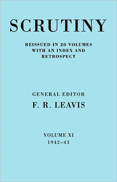 Cover for F R Leavis · Scrutiny: A Quarterly Review vol. 11 1942-43 - Scrutiny: A Quarterly Review 20 Volume Paperback Set 1932-53 (Paperback Bog) (2008)