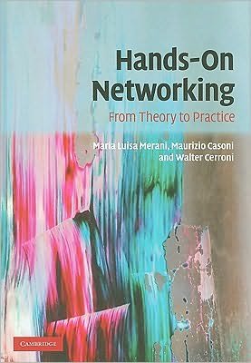 Cover for Merani, Maria Luisa (Universita degli Studi di Modena, Italy) · Hands-On Networking: From Theory to Practice (Hardcover Book) (2009)