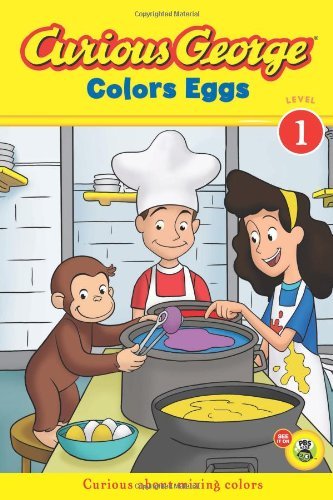 Cover for H. A. Rey · Curious George Colors Eggs: An Easter And Springtime Book For Kids - Curious George TV (Taschenbuch) (2012)