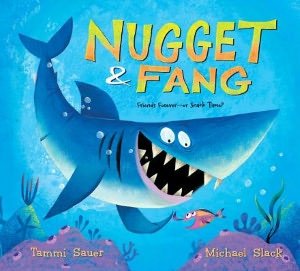 Nugget and Fang: Friends Forever - or Snack Time? - Tammi Sauer - Kirjat - Houghton Mifflin Harcourt Publishing Com - 9780547852850 - tiistai 2. huhtikuuta 2013