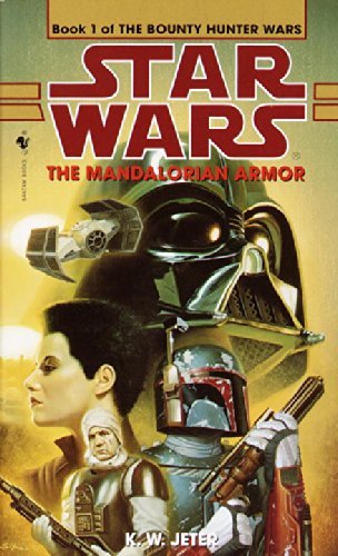 Cover for K.w. Jeter · The Mandalorian Armor (Star Wars: the Bounty Hunter Wars, Book 1) (Paperback Book) [Reprint edition] (1998)