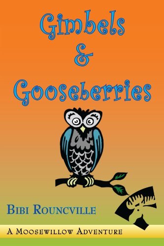 Cover for Bibi Rouncville · Gimbels &amp; Gooseberries (Paperback Book) (2010)