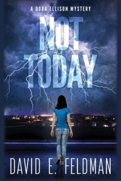 Cover for David Feldman · Not Today - A Dora's Rage Mystery (Paperback Book) (2021)