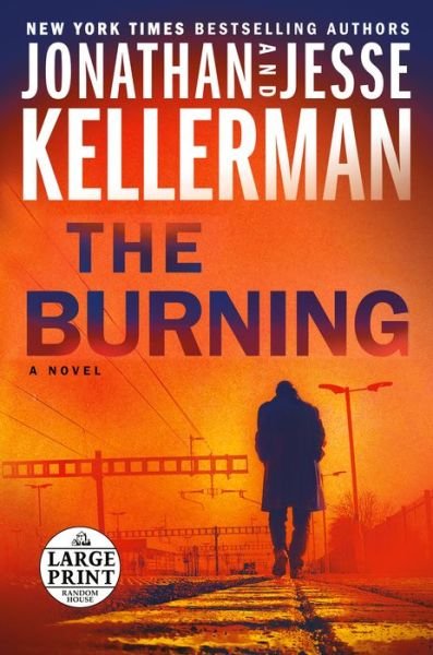Cover for Jonathan Kellerman · The Burning: A Novel - Clay Edison (Paperback Book) (2021)
