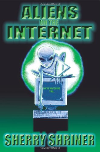 Cover for Sherry Shriner · Aliens on the Internet (Pocketbok) (2005)