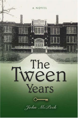 Cover for John Mcpeek · The Tween Years (Paperback Book) (2007)