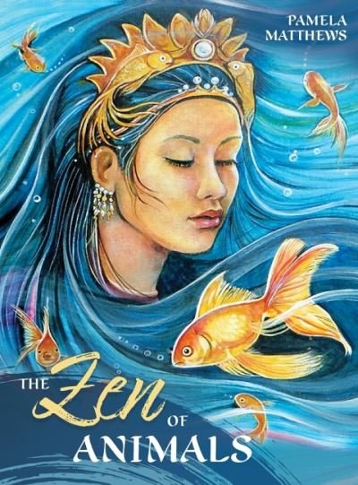 Cover for Matthews, Pamela (Pamela Matthews) · The ZEN of Animals (Book) (2021)