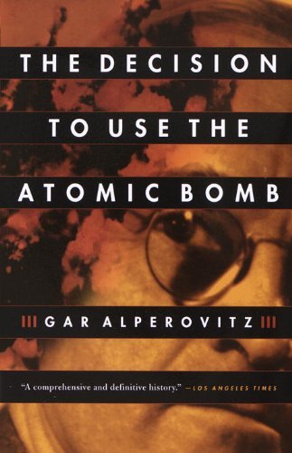Cover for Gar Alperovitz · The Decision to Use the Atomic Bomb (Paperback Book) [New Ed. edition] (1996)