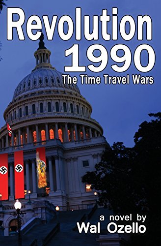 Cover for Wal Ozello · Revolution 1990 (The Time Travel Wars) (Volume 2) (Paperback Bog) (2014)