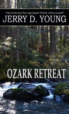 Ozark Retreat - Jerry D Young - Livros - Creative Texts Publishers, LLC - 9780692503850 - 2 de agosto de 2015