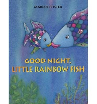 Good Night, Little Rainbow Fish - Rainbow Fish - Marcus Pfister - Boeken - North-South Books - 9780735840850 - 1 augustus 2012