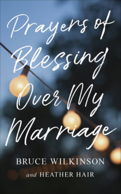 Cover for Bruce Wilkinson · Prayers of Blessing over My Marriage (Paperback Book) (2019)