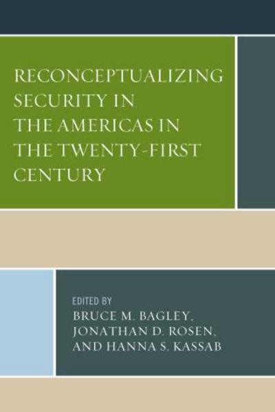 Cover for Bruce M Bagley · Reconceptualizing Security in the Americas in the Twenty-first Century - Security in the Americas in the Twenty-first Century (Hardcover Book) (2015)