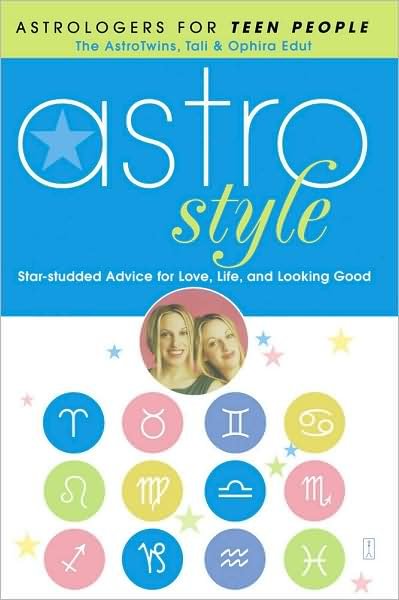 Cover for Ophira Edut · Astro Style: Star-studded Advice for Love, Life and Looking Good (Paperback Book) (2003)