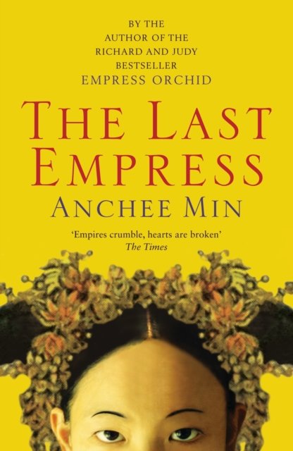 Cover for Anchee Min · The Last Empress (Paperback Bog) [Open market edition] (2008)