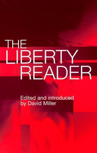 Cover for David Miller · The Liberty Reader (Taschenbuch) [2 Revised edition] (2006)