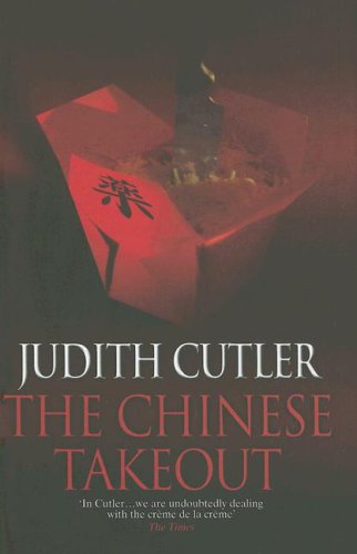 Cover for Judith Cutler · The Chinese Takeout (Josie Welford) (Josie Welford Series) (Hardcover Book) [1st edition] (2006)