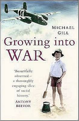 Cover for Michael Gill · Growing into War (Paperback Book) (2005)