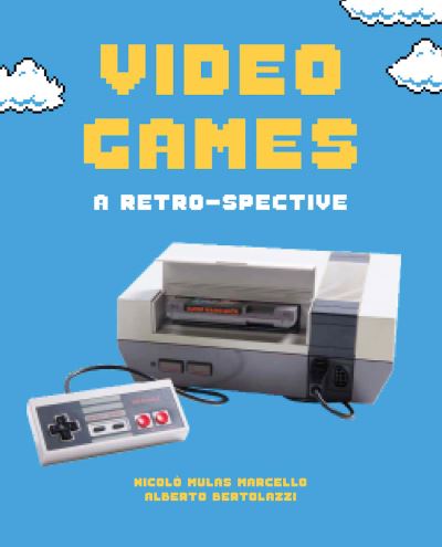 Cover for Nicolo Mulas Marcello · Video Games: From Pong to the PS5 (Hardcover Book) (2024)