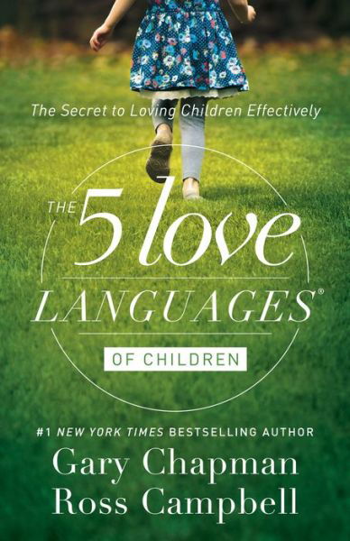 Five Love Languages of Children - Gary Chapman - Bøker - Moody Publishers - 9780802412850 - 1. mai 2016