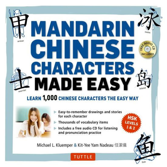 Cover for Michael L. Kluemper · Mandarin Chinese Characters Made Easy: (HSK Levels 1-3) Learn 1,000 Chinese Characters the Easy Way (Includes Audio CD) (Book) (2016)