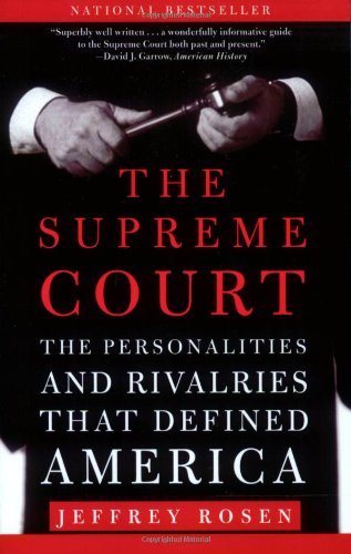 Cover for Jeffrey Rosen · The Supreme Court: The Personalities and Rivalries That Defined America (Paperback Bog) [First edition] (2007)