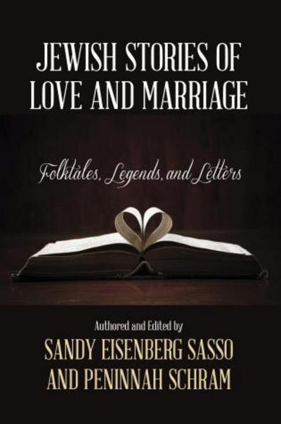 Cover for Sandy Eisenberg Sasso · Jewish Stories of Love and Marriage: Folktales, Legends, and Letters (Paperback Book) (2017)