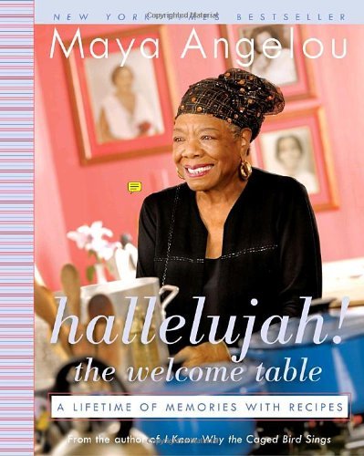 Cover for Maya Angelou · Hallelujah! The Welcome Table: A Lifetime of Memories with Recipes (Pocketbok) (2007)