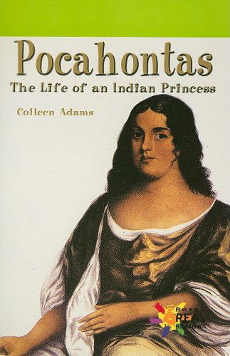 Cover for Colleen Adams · Pocahontas: the Life of an Indian Princess (Rosen Real Readers) (Paperback Book) (2003)