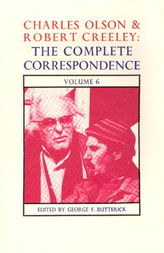 Cover for Charles Olson · Charles Olson &amp; Robert Creeley: The Complete Correspondence: Volume 6 (Paperback Book) (1985)