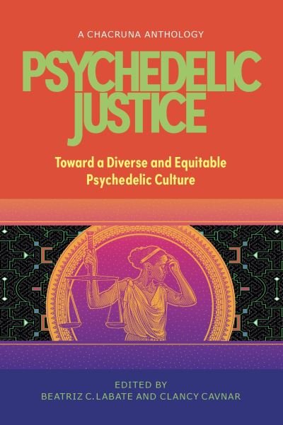 Cover for Psychedelic Justice: Toward a Diverse and Equitable Psychedelic Culture (Taschenbuch) (2021)