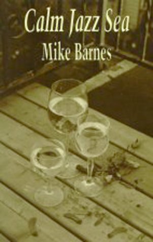 Cover for Mike Barnes · Calm Jazz Sea (Paperback Book) (1996)