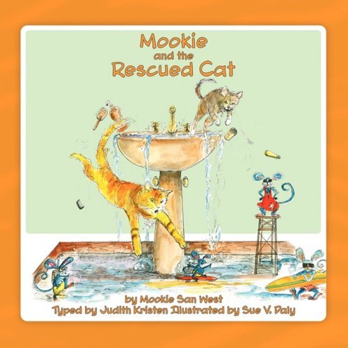 Mookie and the Rescued Cat - Judith Kristen - Livres - Aquinas & Krone Publishing, LLC - 9780980044850 - 1 mai 2009